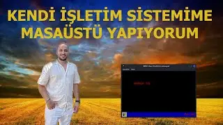 Kendi İşletim Sistemime Masaüstü Tasarlıyorum