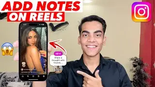 How To Add Notes On Instagram Reels | How To Put Notes On Instagram Reels | Instagram Notes On Post