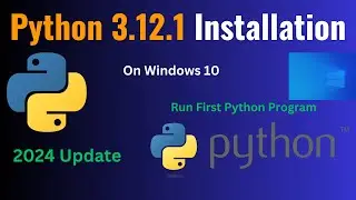 How to Install Python on Windows 10 [ 2024 Update ] Complete Guide