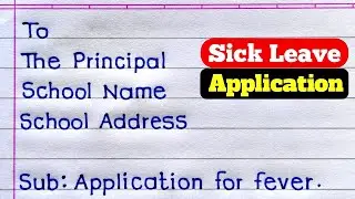 Application For Fever | Application For Sick Leave | How To Write Application In English |