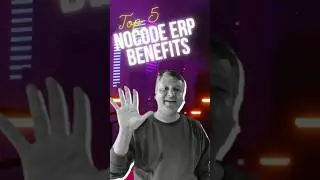 Top 5 Nocode ERP Benefits! #nocode #erp #digitaltransformation