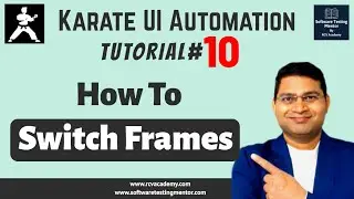 Karate UI Automation Tutorial #10 - How to Switch Frame in Karate