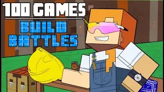 100 Games - [Minecraft Build Battles]