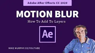 After Effects CC: How To Add Motion Blur