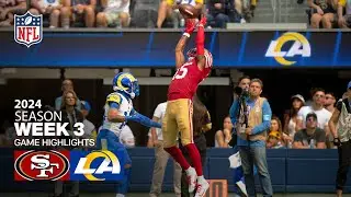 San Francisco 49ers vs. Los Angeles Rams Game Highlights | NFL 2024 Season Week 3