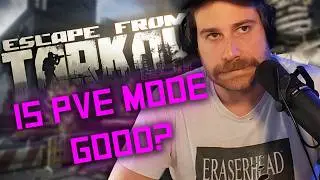 Is PVE mode Good for Tarkov???