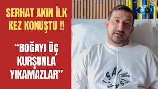 Serhat Akın Olaydan Sonra İlk Kez Konuştu // “Boğayı Üç Kurşunla Yıkamazlar!! Dimdik Ayaktayım!!“