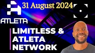 Limitless Global Call:  August 31st | Atleta Network Launch Coming Soon | Earn Free Atla Coins