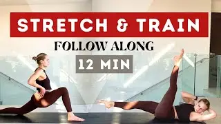 STRETCH and TRAIN | 12 MIN GLUTES & CORE Routine | Mix of STRENGTH and STRETCHING | Follow Along