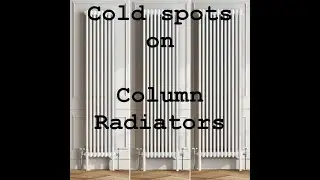 Column Central Heating Radiators cold spots.