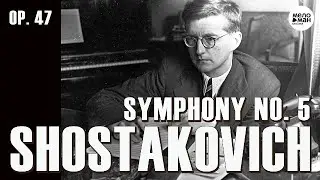 DMITRY SHOSTAKOVICH – SYMPHONY NO. 5 IN D MINOR, OP. 47