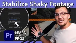 How to Stabilize Shaky Footage and Enhance Video Quality | Premiere Pro Tutorial w/ Kyler Holland