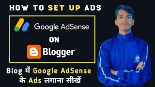 Blog में Google AdSense के Ads लगाना सीखें .