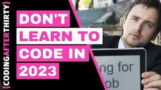 Should You Learn To Code In 2023 [  chat gpt 3 will take your job ]