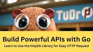 Build Powerful APIs with Go: Learn to Use the httplib Library for Easy HTTP Request