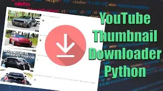 YouTube Thumbnail Downloader Python Tutorial