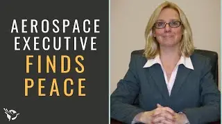 Aerospace Executive Finds Peace