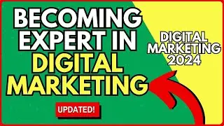 How To Become an Expert in Digital Marketing: Building Your Online Presence