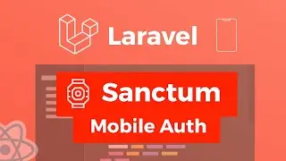 Laravel Sanctum/Airlock Mobile Auth w/ React Native