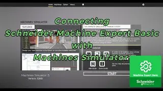 Connecting Schneider Machine Expert Basic with Machines Simulator