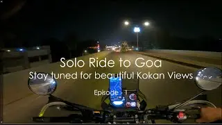 Amazing Views on Solo Ride to Goa | Beautiful Konkan | Episode 1 - Mumbai to Goa 550Kms in 12 hours