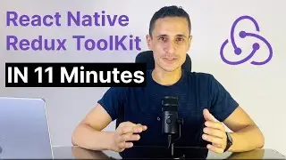 Learn Redux Toolkit In 11 Minutes | React Native Redux Toolkit Tutorial