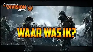 Waar Was Ik De Afgelopen Dagen? The Division Gameplay