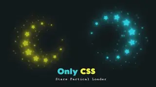 Star Particles Loader CSS Animation  Efffect | CSS Only Animation Effects | CSS Star Loader Effect