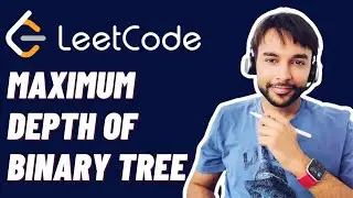 Maximum Depth of Binary Tree (LeetCode 104) | Full Solution with animations | Study Algorithms