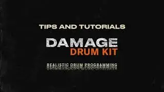 Realistic Drum Programming | Damage Drum Kit Tips & Tutorials | Heavyocity