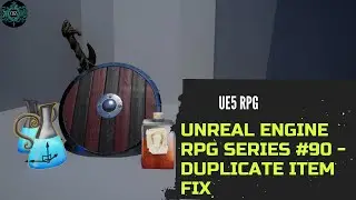 Unreal Engine 5 RPG Tutorial Series #90 - Duplicate Item Fix 