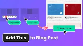 How to Add Load More, Infinite Load & Pagination in Elementor Blog Post