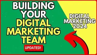 How to Build Your Digital Marketing Team A Step by Step Guide