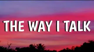 Morgan Wallen - The Way I Talk (Lyrics)