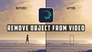 Remove Objects From Video in Alight Motion