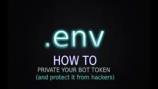 How to Private Your Discord Bot Token