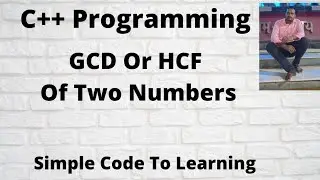 18: C++ Program to find GCD or HCF of two numbers (Hindi)