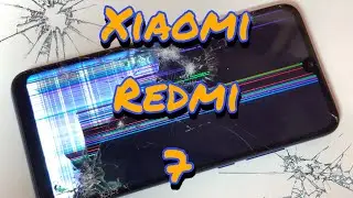 Redmi 7- переехала машина. Разборка и замена дисплея | Redmi 7- disassembly and display replacement