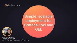 Simple, scalable deployment for Grafana Loki and Grafana Enterprise Logs