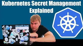 Kubernetes Secret Management Explained
