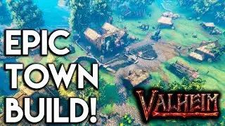 Valheim EPIC Town Build!