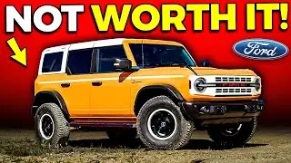 Ford Bronco - 7 Reasons Why You SHOULD NOT Buy One!