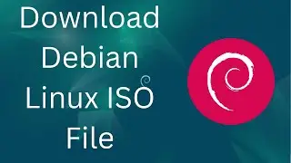 How to Download Debian Linux ISO File