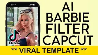 How to Turn Yourself Into Barbie Using Capcut Template | Ai Barbie Filter Tiktok (2023)