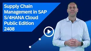 Supply Chain Management in SAP S/4HANA Cloud Public Edition 2408