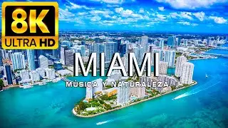 VOLANDO SOBRE MIAMI 8K | Increíble paisaje natural hermoso con música relajante | VÍDEO 8K ULTRA HD