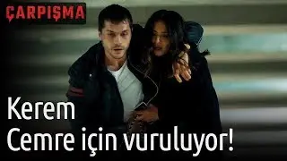 Çarpışma - Kerem Cemre için Vuruluyor!