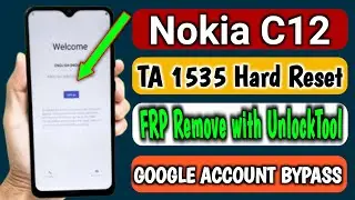 Nokia C12 TA 1535 Hard Reset & FRP Remove with UnlockTool 2024 / Google Account Bypass