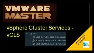 VMware Training | vSphere Cluster Services - vCLS | VMware Tutorial