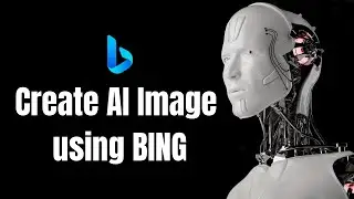 How to create AI Images using Bing AI Image Create